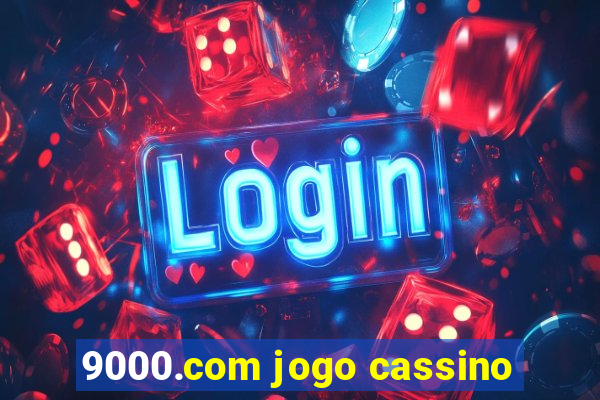 9000.com jogo cassino